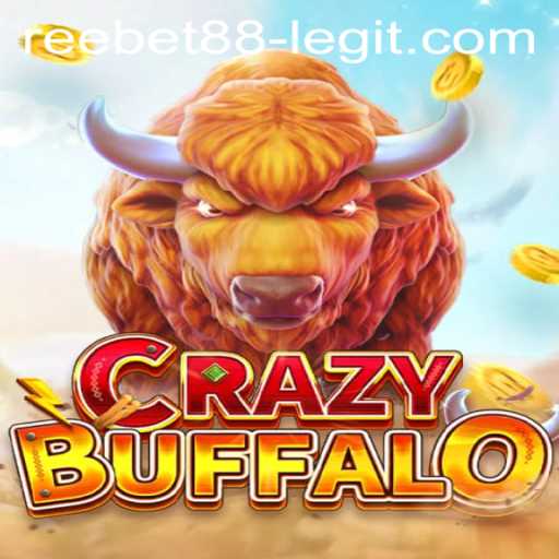 Exploring CRAZYBUFFALO: An Exciting Journey into Gaming and the Legitimacy of Reebet88