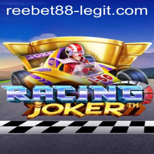 Exploring RacingJoker: A Thrilling Racing Experience with Insights into Reebet88's Legitimacy